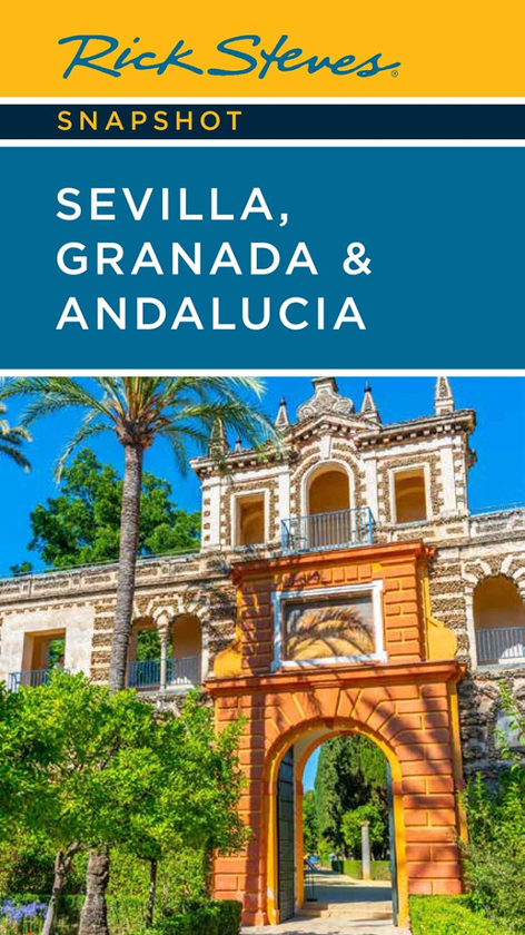 Бумажная книга «Rick Steves Snapshot Sevilla, Granada & Andalucia», автор Рик Стивс - фото №1
