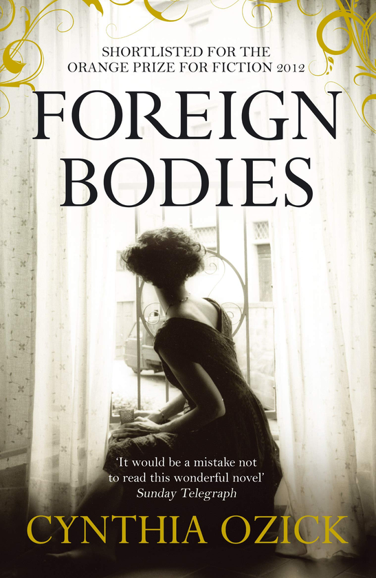 Бумажная книга «Foreign Bodies», автор Синтия Озик - фото №1