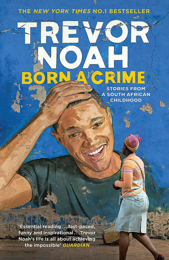 Паперова книга «Born A Crime. Stories from a South African Childhood», автор Тревор Ноа - фото №1