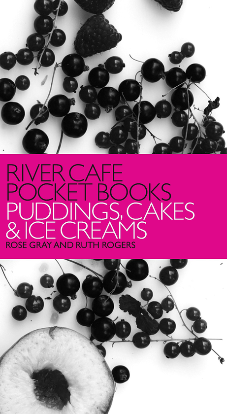 Паперова книга «River Cafe Pocket Books: Puddings, Cakes and Ice Creams», авторів Роуз Грей, Рут Роджерс - фото №1