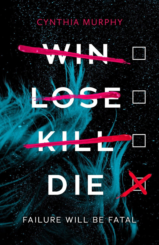 Бумажная книга «Win Lose Kill Die», автор Синтия Мёрфи - фото №1