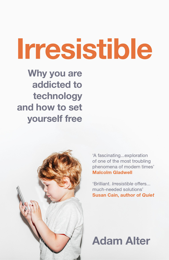 Паперова книга «Irresistible», автор Адам Альтер - фото №1