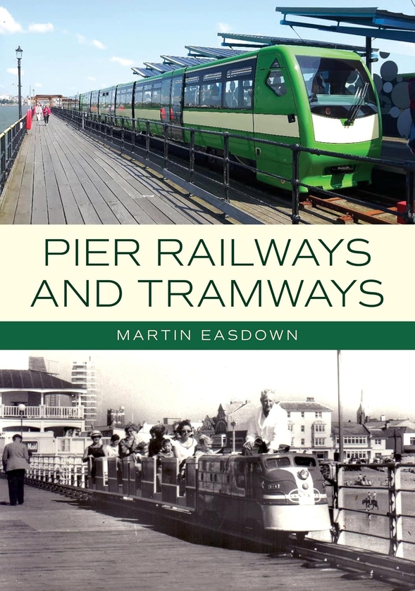Паперова книга «Pier Railways and Tramways», автор Мартін Іздаун - фото №1