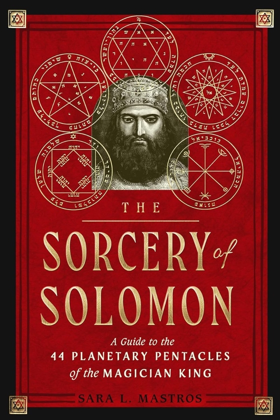 Бумажная книга «The Sorcery of Solomon. A Guide to the 44 Planetary Pentacles of the Magician King», автор Сара Л. Мастрос - фото №1