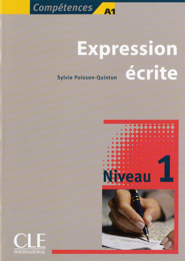 [object Object] «Expression écrite, Niveau 1», автор Сильви Пуассона-Куинтон - фото №1