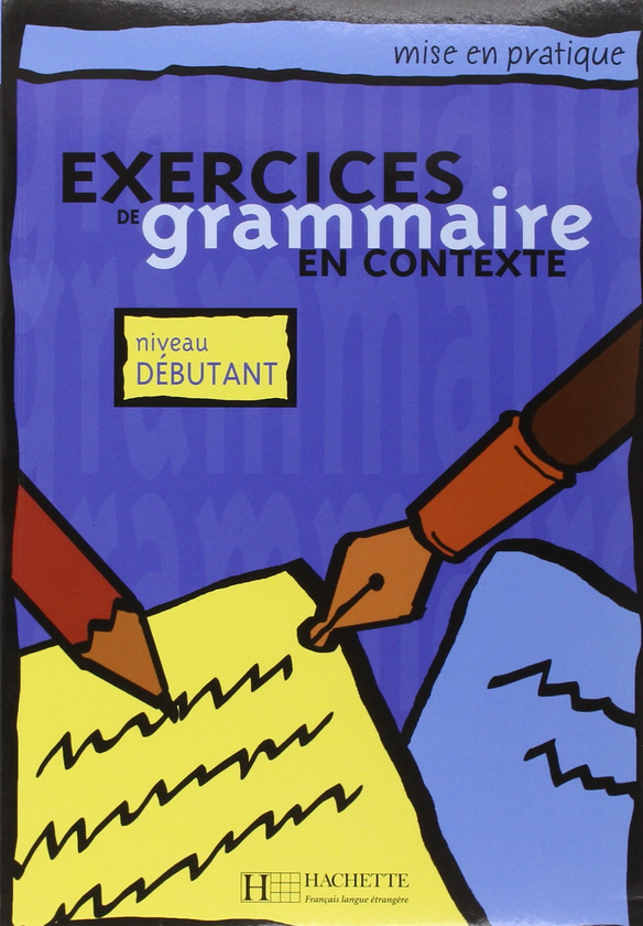 Бумажная книга «Exercices De Grammaire en contexte: Niveau Debutant » - фото №1