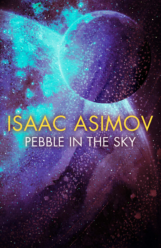 Бумажная книга «Pebble in the Sky», автор Айзек Азимов - фото №1
