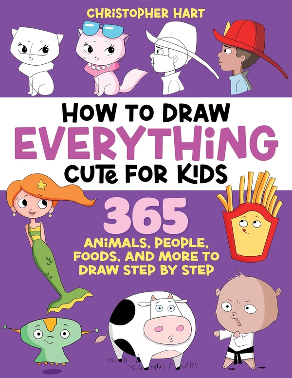 Бумажная книга «How to Draw Everything Cute for Kids», автор Кристофер Харт - фото №1