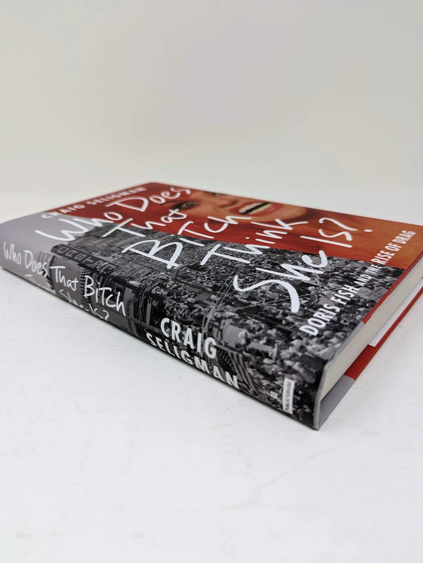 Бумажная книга «Who Does That Bitch Think She Is?», автор Крэйг Селигман - фото №1
