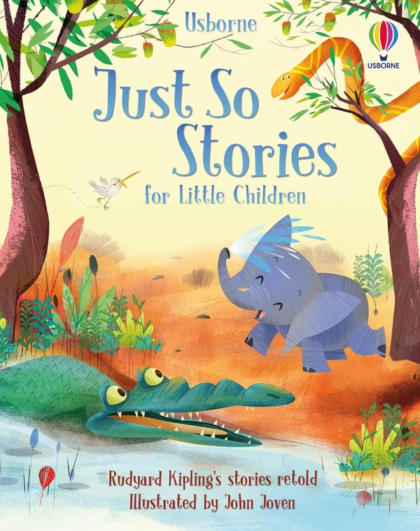 [object Object] «Just So Stories for Little Children», авторов Анна Милборн, Роб Ллойд Джонс, Рози Диккинс - фото №1