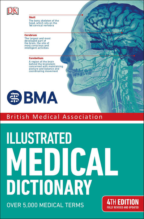 Паперова книга «BMA Illustrated Medical Dictionary: 4th Edition Fully Revised and Updated» - фото №1