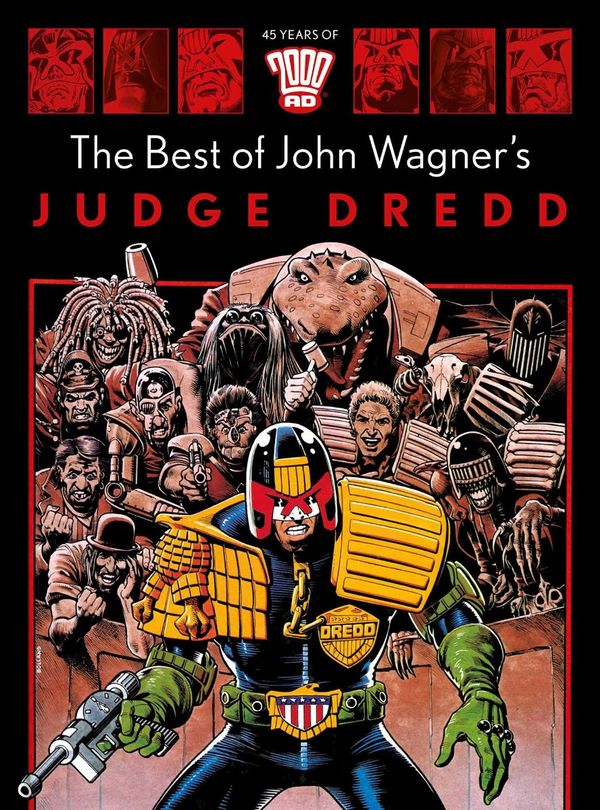 Бумажная книга «The Best of John Wagner's Judge Dredd», авторов Джон Вагнер, Браян Болланд, Кем Кеннеди, Карлос Эскерра, Йен Гибсон - фото №1