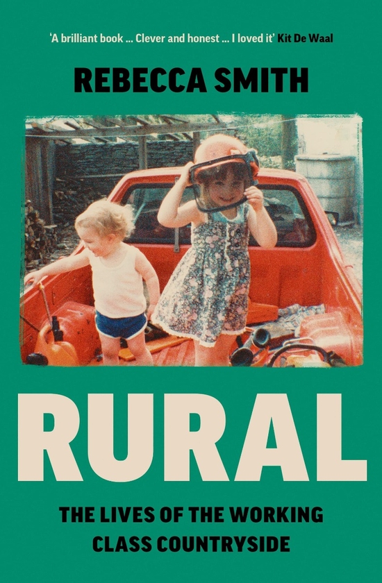 Бумажная книга «Rural. The Lives of the Working Class Countryside», автор Ребекка Смит - фото №1