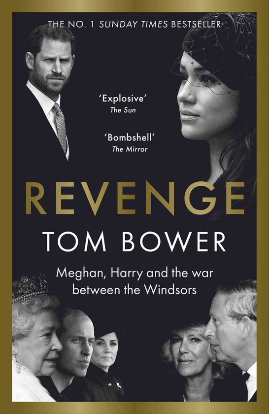 Паперова книга «Revenge. Meghan, Harry and the war between the Windsors», автор Том Боуер - фото №1