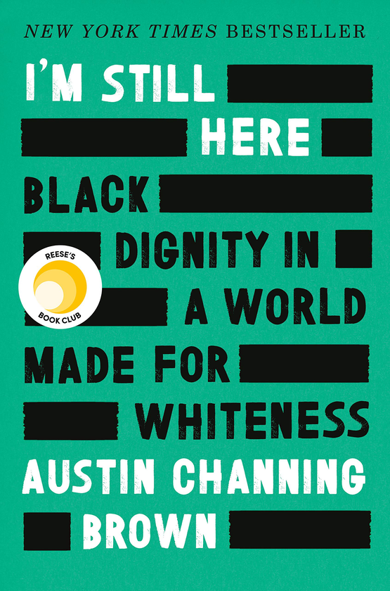 Паперова книга «I'm Still Here. Black Dignity in a World Made for Whiteness», автор Остін Ченнінг Браун - фото №1