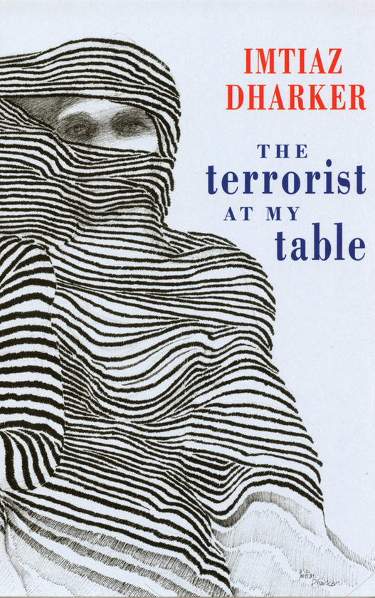 Бумажная книга «The Terrorist at My Table», автор Имтиаз Даркер - фото №1