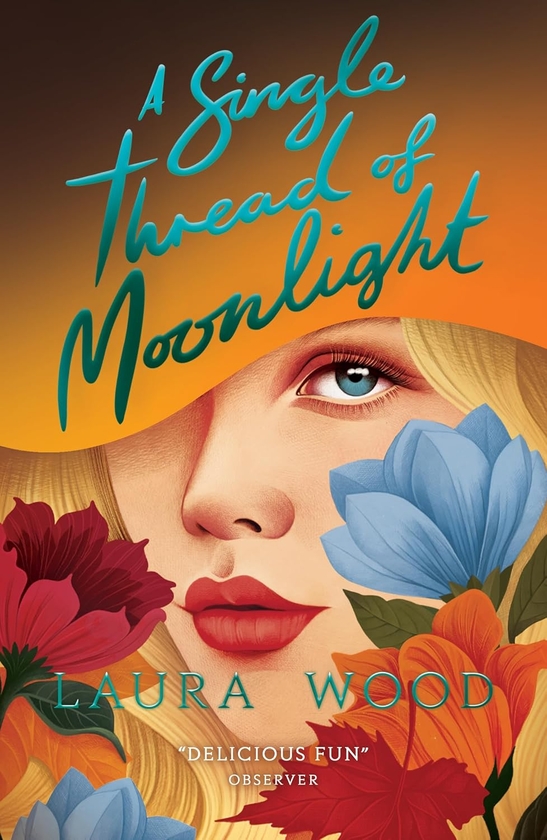 Бумажная книга «A Single Thread of Moonlight (New edition)», автор Лаура Вуд - фото №1