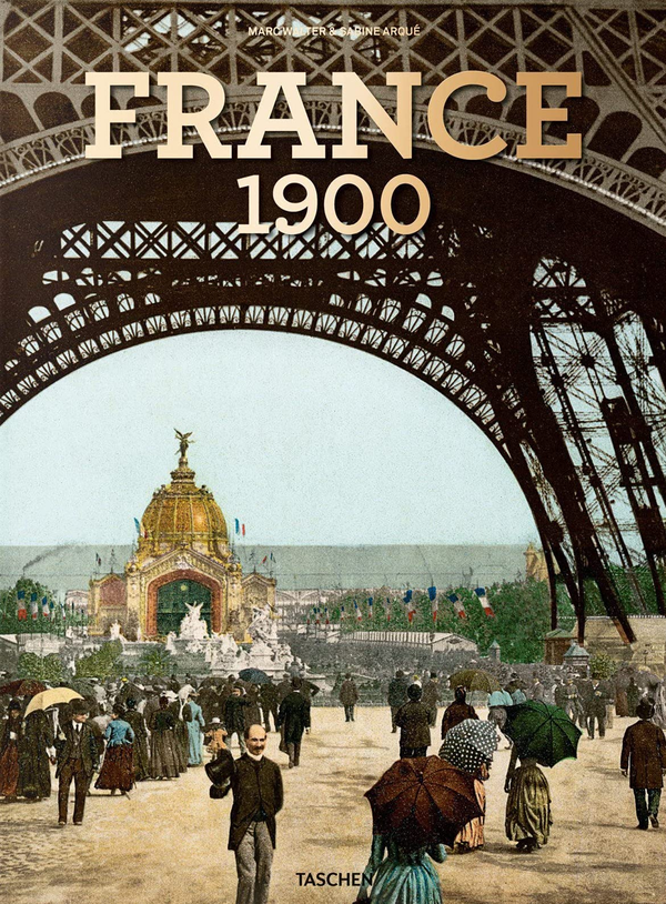 Паперова книга «France 1900», авторів Марк Уолтер, Сабіна Арке - фото №1