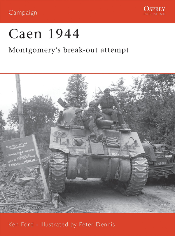 Бумажная книга «Caen 1944: Montgomery’s break-out attempt» - фото №1
