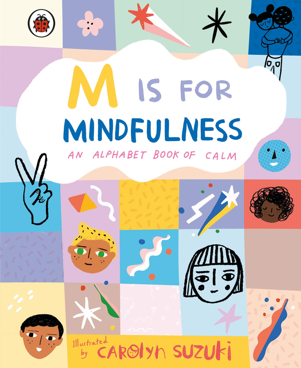 Бумажная книга «M is for Mindfulness: An Alphabet Book of Calm» - фото №1