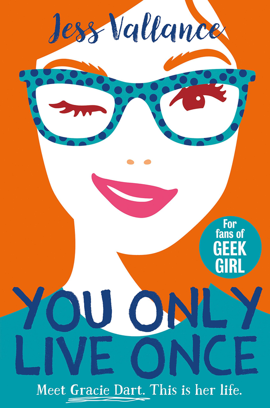 Бумажная книга «You Only Live Once: Gracie Dart book 1», автор Джесс Валланс - фото №1