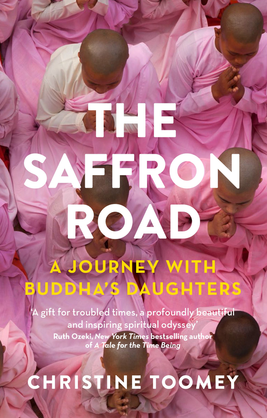 Бумажная книга «The Saffron Road: A Journey with Buddha's Daughters», автор Кристин Туми - фото №1