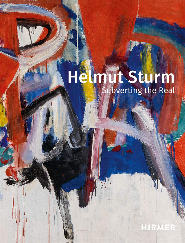 Паперова книга «Helmut Sturm. Subverting the Real», авторів Піа Дорнахер, Ліза Фелісітас Маттеіс, Уте Стаффер, Катаріна Штурм - фото №1