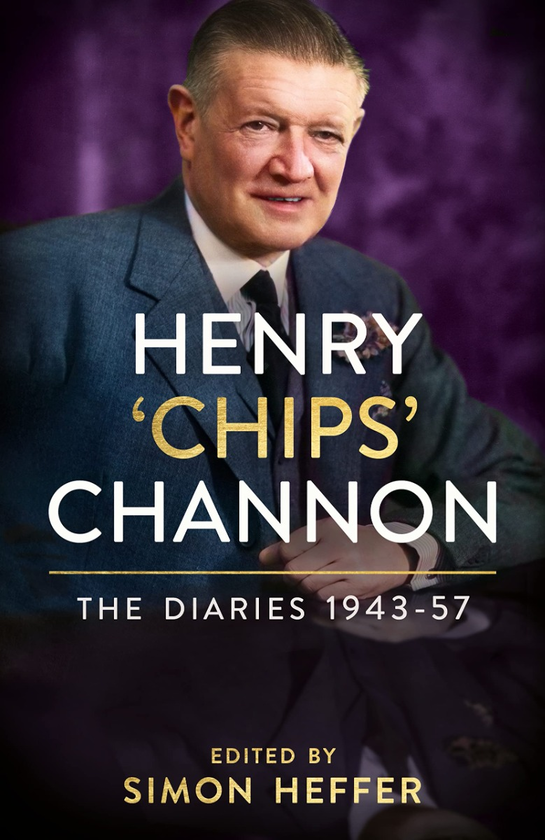 Бумажная книга «Henry 'Chips' Channon. The Diaries (Volume 3). 1943-57», автор Генри Ченнон - фото №1