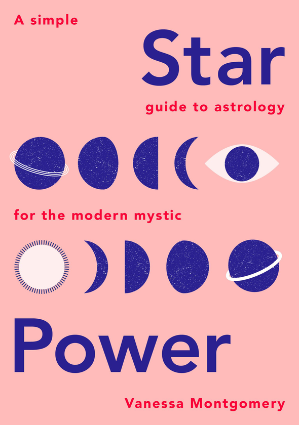 Бумажная книга «Star Power: A Simple Guide to Astrology for the Modern Mystic», автор Ванесса Монтгомери - фото №1