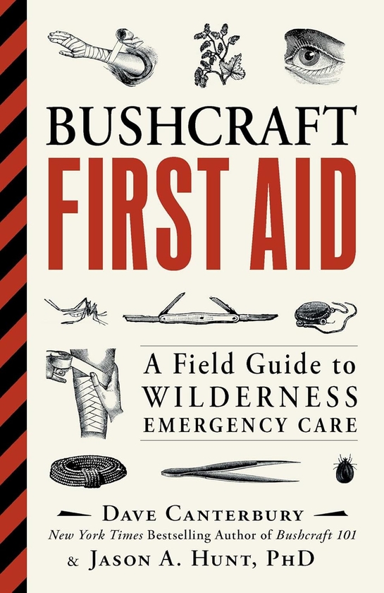 Паперова книга «Bushcraft First Aid: A Field Guide to Wilderness Emergency Care», авторів Джейсон А. Хант, Дейв Кентербері - фото №1