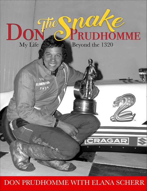 Бумажная книга «Don The Snake Prudhomme. My Life Beyond the 1320», автор Дон Прюдомм - фото №1