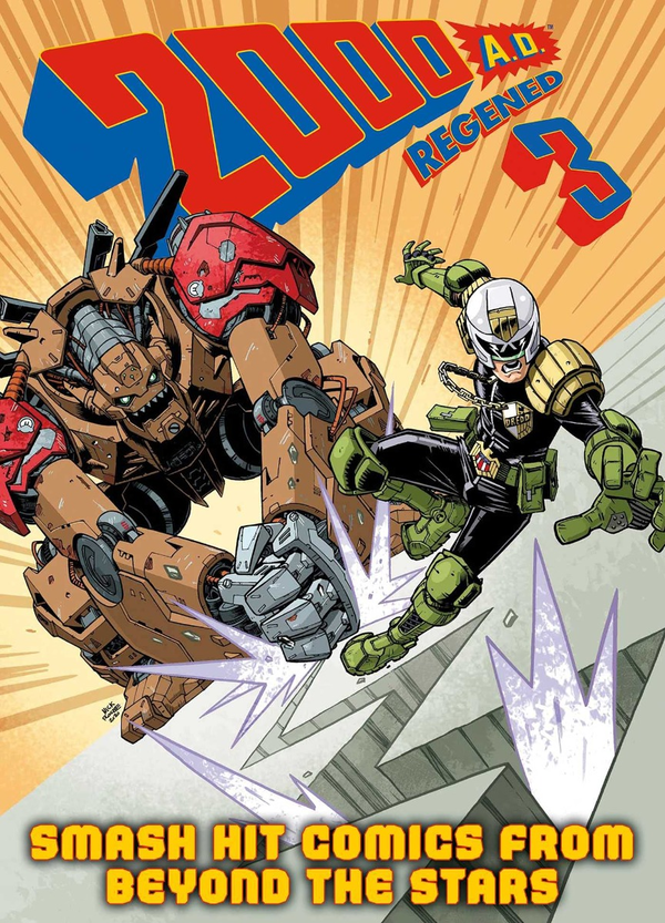 Бумажная книга «2000 AD Regened. Volume 3», авторов Артур Ваят, Майкл Керролл, Девид Бейлли, Карл Сток, Лиам Йогнсон - фото №1