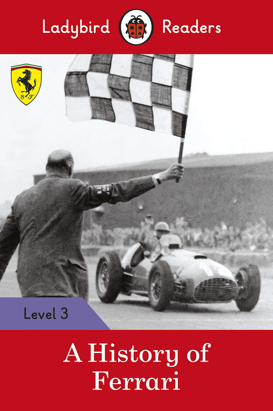Бумажная книга «A History of Ferrari. Ladybird Readers Level 3» - фото №1