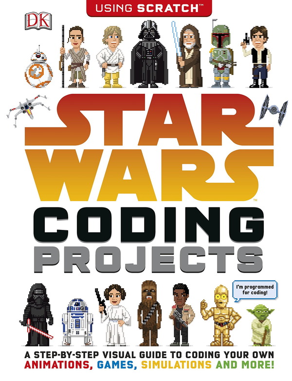 [object Object] «Star Wars. Coding Projects. A Step-by-Step Visual Guide to Coding Your Own Animations, Games, Simulations and More! », автор Джон Вудкок - фото №1