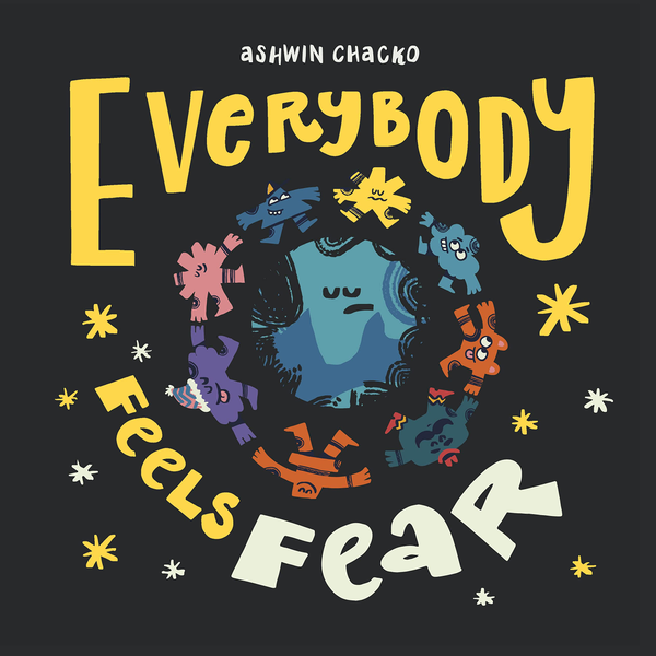 Бумажная книга «Everybody Feels Fear», автор Ашвин Чацко - фото №1