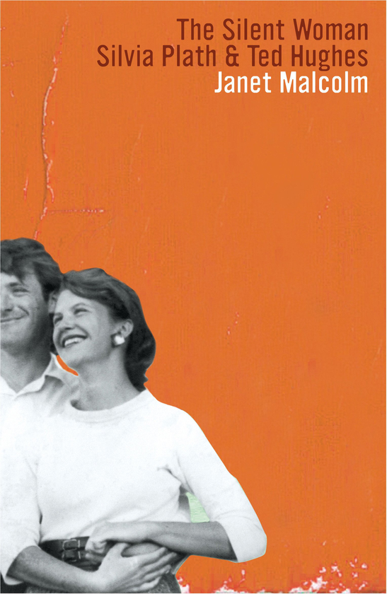 Бумажная книга «The Silent Woman : Sylvia Plath And Ted Hughes», автор Джанет Малкольм - фото №1