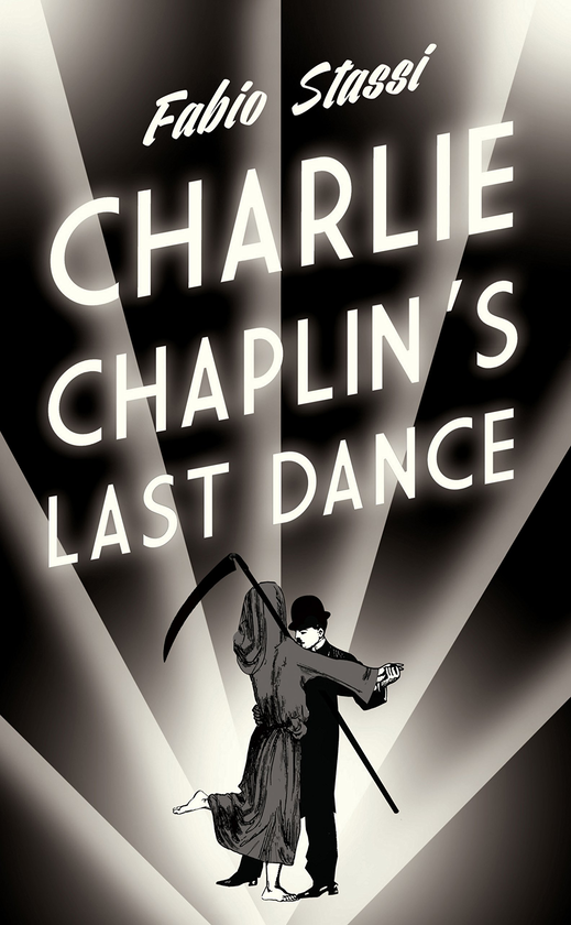 Бумажная книга «Charlie Chaplin's Last Dance», автор Фабио Стасси - фото №1