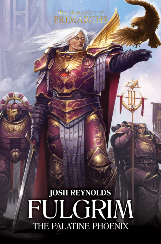 Паперова книга «Fulgrim: The Palatine Phoenix (The Horus Heresy: Primarchs)», автор Джош Рейнольдс - фото №1