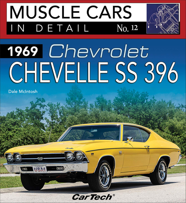 Бумажная книга «1969 Chevrolet Chevelle SS 396. Muscle Cars In Detail No. 12», автор Дейл Макинтош - фото №1