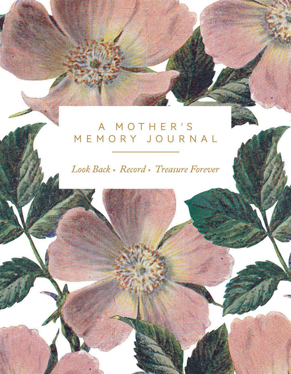 Бумажная книга «A Mother's Memory Journal: Look Back. Record. Treasure Forever» - фото №1