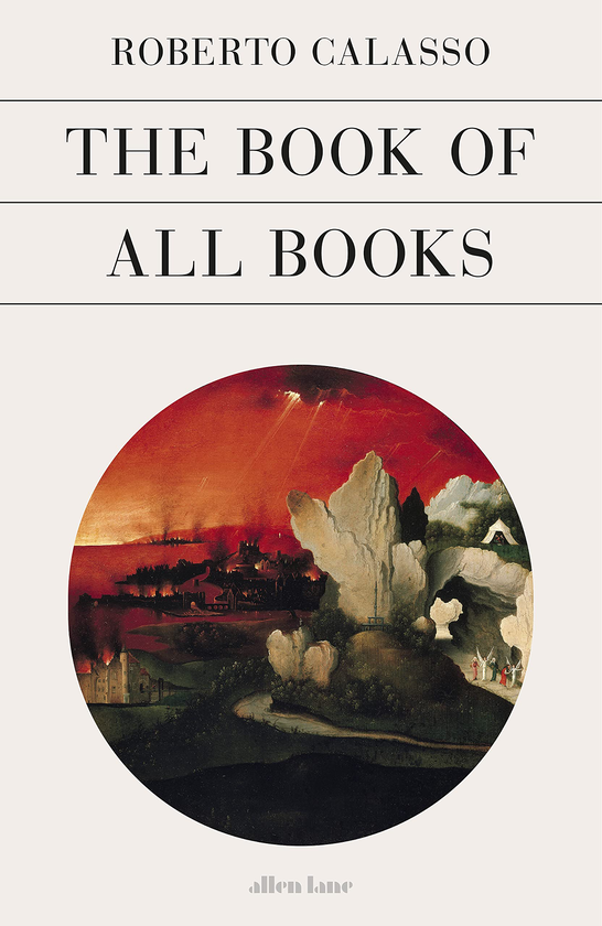 Паперова книга «The Book of All Books», автор Роберто Калассо - фото №1