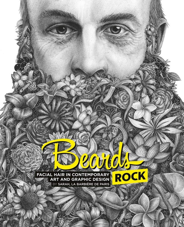 Бумажная книга «Beards Rock: Facial Hair in Contemporary Art and Graphic Design» - фото №1