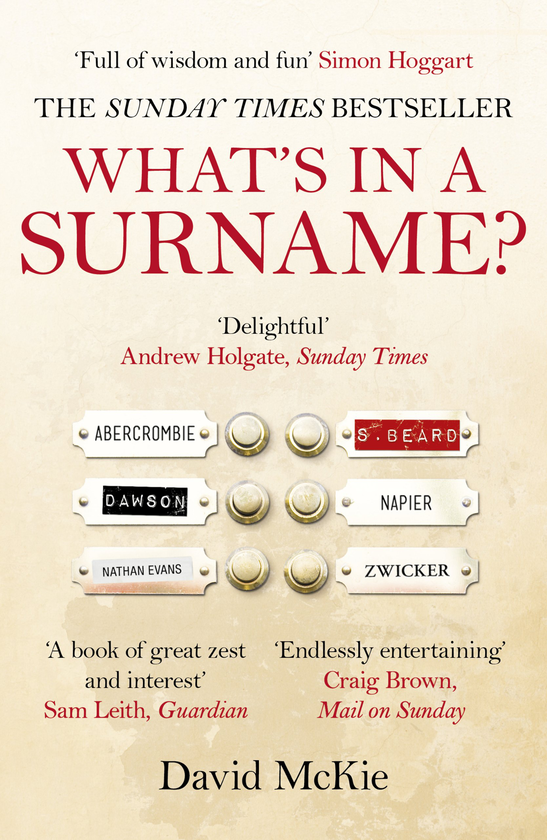 Паперова книга «What's in a Surname? A Journey from Abercrombie to Zwicker», автор Девід Маккі - фото №1