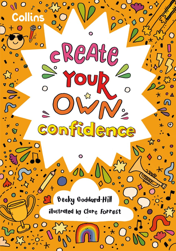 Бумажная книга «Create Your Own Confidence», автор Бекки Годдард-Хилл - фото №1