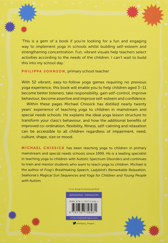 Бумажная книга «Yoga Games to Teach in Schools. 52 Activities to Develop Self-Esteem, Self-Control and Social Skills», автор Майкл Чиссик - фото №1