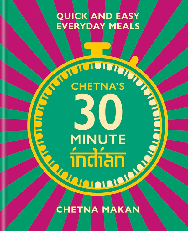 Бумажная книга «Chetna's 30-minute Indian», автор Четна Макан - фото №1