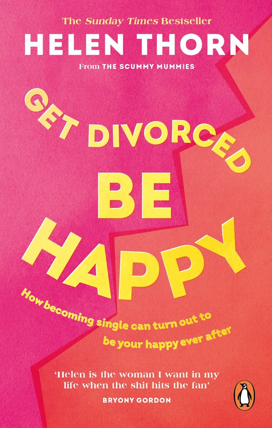 Паперова книга «Get Divorced, Be Happy», автор Хелен Торн - фото №1