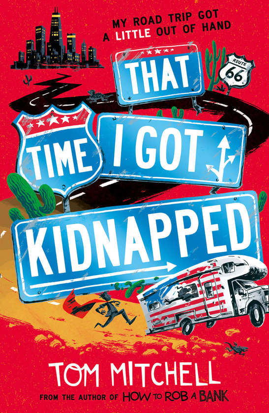 Бумажная книга «That Time I Got Kidnapped», автор Том Митчелл - фото №1