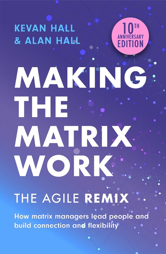 Паперова книга «Making the Matrix Work», авторів Алан Холл, Кеван Холл - фото №1
