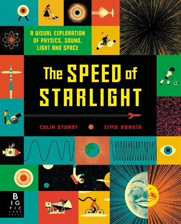 Бумажная книга «The Speed of Starlight: How Physics, Light and Sound Work», автор Колин Стюарт - фото №1
